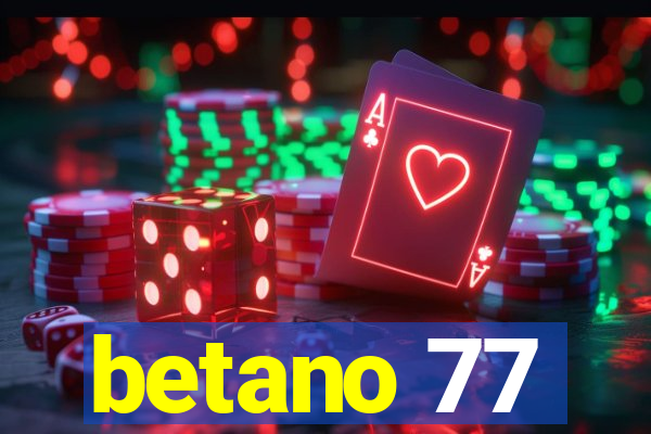 betano 77